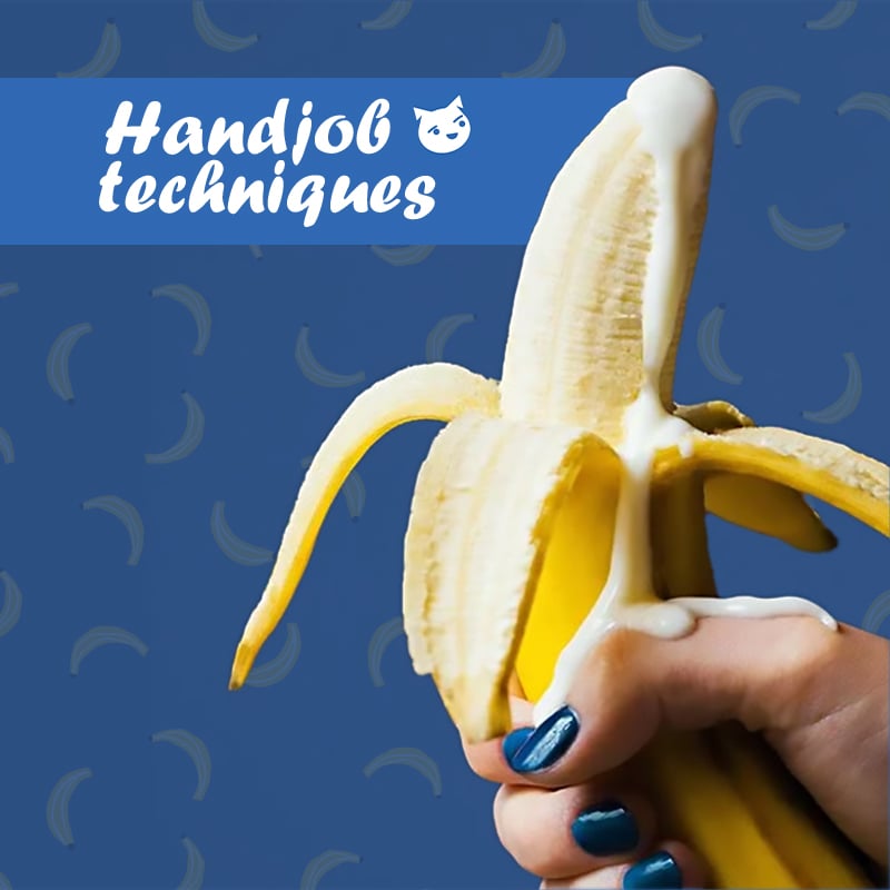 10 Mind-Blowing Hand Job Techniques to Try